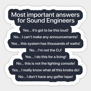 Most important answers for sound engineers Sticker